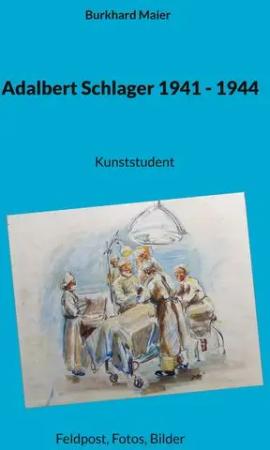 Adalbert Schlager 1941 - 1944
