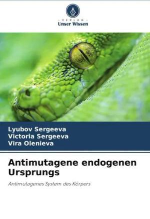Antimutagene endogenen Ursprungs