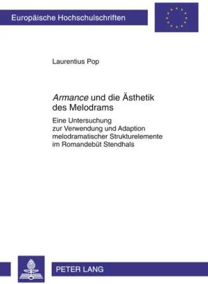 «Armance» und die Aesthetik des Melodrams