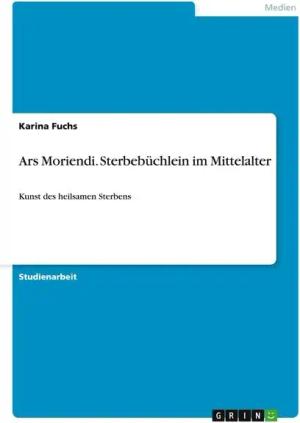 Ars Moriendi. Sterbebüchlein im Mittelalter