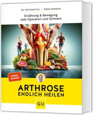Arthrose endlich heilen