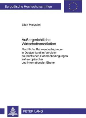 Außergerichtliche Wirtschaftsmediation