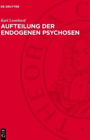 Aufteilung der endogenen Psychosen