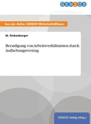 Beendigung von Arbeitsverhältnissen durch Aufhebungsvertrag