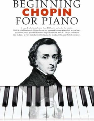 Beginning Chopin for Piano: Beginning Piano Series