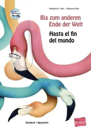 Bis zum anderen Ende der Welt (Deutsch-Spanisch)