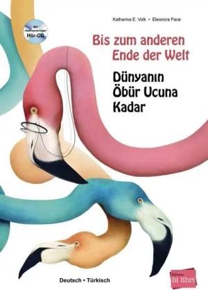 Bis zum anderen Ende der Welt (Deutsch-Türkisch)