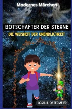Botschafter der Sterne: “Die Weisheit der Unendlichkeit“