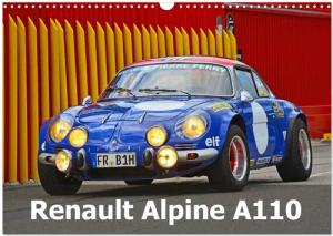 CALVENDO Wandkalender Renault Alpine A110 (Wandkalender 2026 DIN A3 quer), CALVENDO Monatska