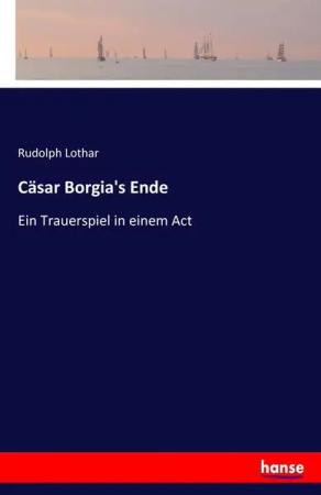 Cäsar Borgia's Ende