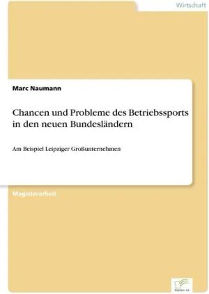 Chancen und Probleme des Betriebssports in den neuen Bundesländern