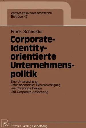 Corporate-Identity-orientierte Unternehmenspolitik