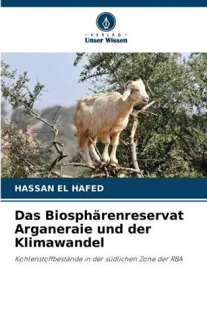 Das Biosphärenreservat Arganeraie und der Klimawandel