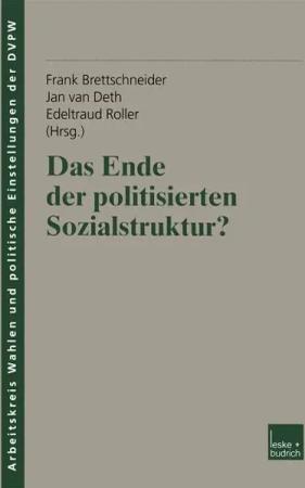 Das Ende der politisierten Sozialstruktur?