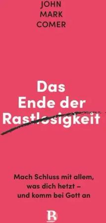 Das Ende der Rastlosigkeit