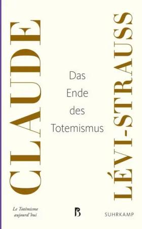 Das Ende des Totemismus
