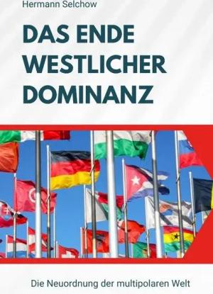 Das Ende westlicher Dominanz