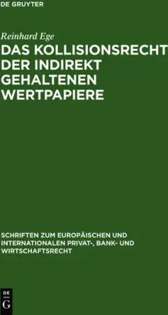 Das Kollisionsrecht der indirekt gehaltenen Wertpapiere