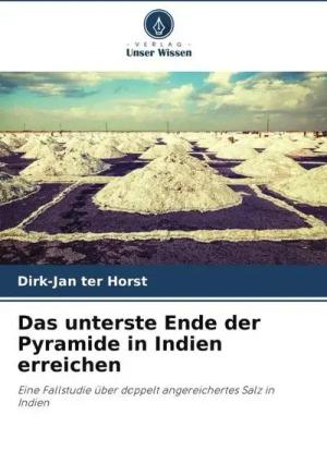 Das unterste Ende der Pyramide in Indien erreichen