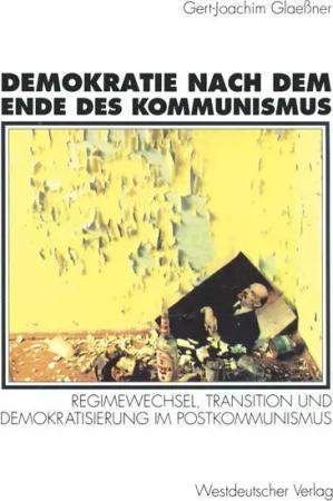 Demokratie nach dem Ende des Kommunismus