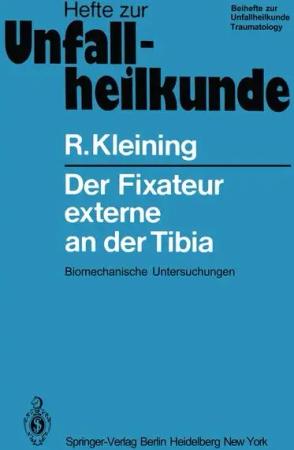 Der Fixateur externe an der Tibia