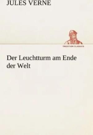 Der Leuchtturm am Ende der Welt