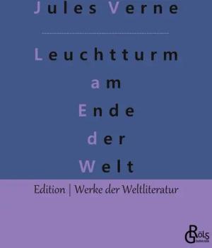 Der Leuchtturm am Ende der Welt
