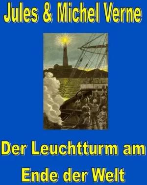Der Leuchtturm am Ende der Welt