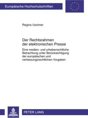 Der Rechtsrahmen der elektronischen Presse