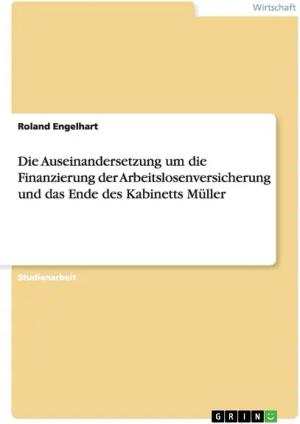 Die Auseinandersetzung um die Finanzierung der Arbeitslosenversicherung und das Ende des Kabinetts Müller