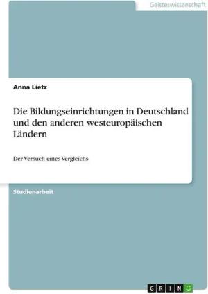 Die Bildungseinrichtungen in Deutschland und den anderen westeuropäischen Ländern