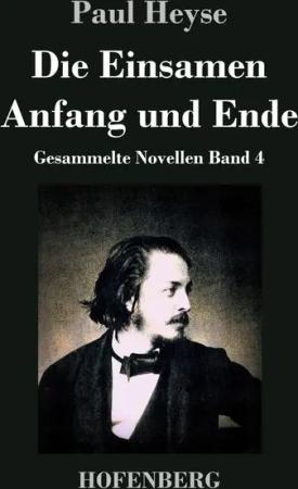 Die Einsamen / Anfang und Ende