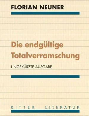 Die endgültige Totalverramschung