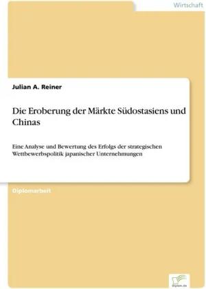 Die Eroberung der Märkte Südostasiens und Chinas