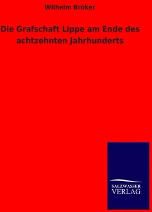 Die Grafschaft Lippe am Ende des achtzehnten Jahrhunderts