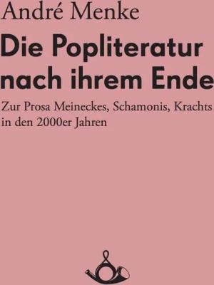 Die Popliteratur nach ihrem Ende