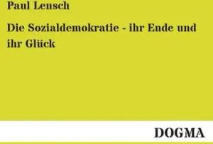 Die Sozialdemokratie - ihr Ende und ihr Glück