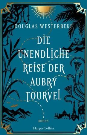 Die unendliche Reise der Aubry Tourvel
