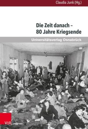 Die Zeit danach – 80 Jahre Kriegsende