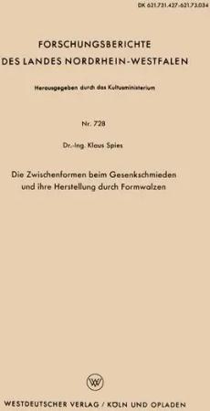 Die Zwischenformen beim Gesenkschmieden und ihre Herstellung durch Formwalzen