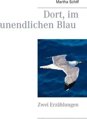 Dort, im unendlichen Blau