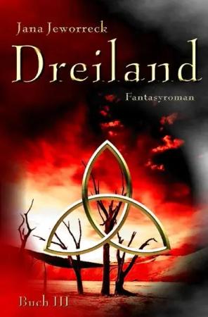 Dreiland-Trilogie / Dreiland III