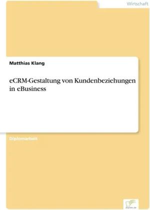 ECRM-Gestaltung von Kundenbeziehungen in eBusiness