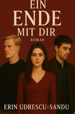 Ein Anfang mit dir / Ein Ende mit dir