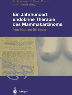 Ein Jahrhundert endokrine Therapie des Mammakarzinoms