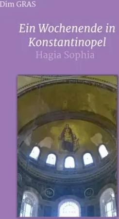 Ein Wochenende in Konstantinopel