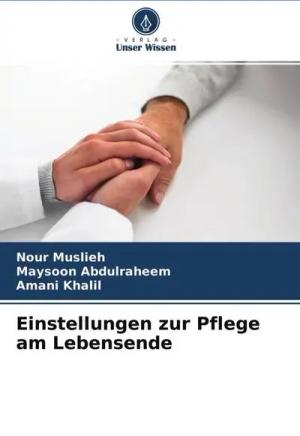 Einstellungen zur Pflege am Lebensende