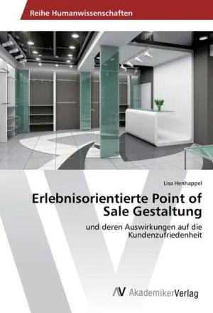 Erlebnisorientierte Point of Sale Gestaltung