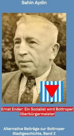 Ernst Ender: Ein Sozialist wird Bottroper Oberbürgermeister