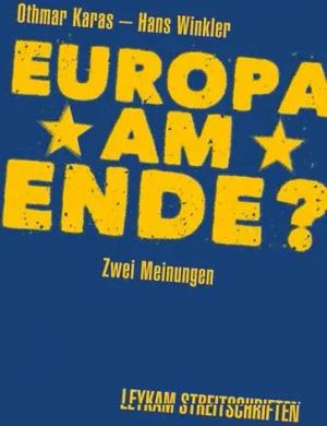 Europa am Ende? Zwei Meinungen